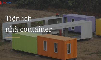 Những tiện ích đặc biệt của nhà container mà ít người biết đến